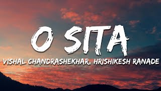 O Sita Lyrics  Sita Ramam  Vishal Chandrashekhar  Anweshaa  Hrishikesh Ranade [upl. by Reider]