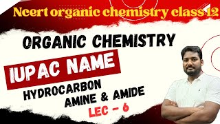 IUPAC Name Of Amine amp Amide organic organicchemistry class12 chemistry biharboard D K Raushan [upl. by Wade377]