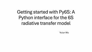 Getting Started with Py6S A Python Interface for the 6S Radiative Transfer Model [upl. by Abagail]