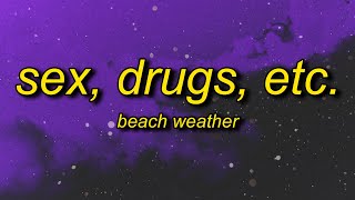 Beach Weather  Sex Drugs Etc sped uptiktok version Lyrics  floating on my low key vibe [upl. by Ive]