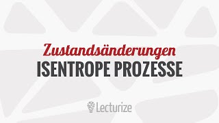 Isentrope Prozesse  Zustandsänderung GdT DE [upl. by Yssenhguahs]