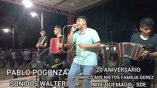 PABLO POGONZA SHOW EN VIVO  HÍPICO MIS NIETOS FLIA GEREZ MTE QUEMADO  SDE [upl. by Putscher35]