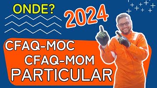 CFAQMOC e CFAQMOM PARTICULAR 2024 Onde [upl. by Dragoon]