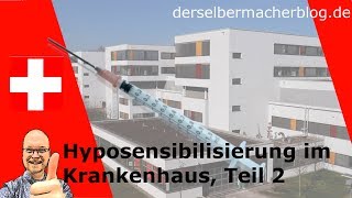 Imkerei Hyposensibilisierung im Krankenhaus Teil 2  Die ersten Spritzen [upl. by Elleimac]