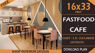 16X33 Cafeteria  Fast Food Shop Interior Design Idea  Low Cost Cafe Interior Design in India [upl. by Omrellig]