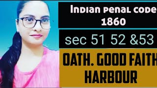 Indian penal code sec 515252a oath  good faith harbour details explanation with illustration [upl. by Jem]