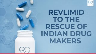 Heres How Revlimid Has Become The Star Drug For Indian Pharma Companies  BQ Prime [upl. by Agustin]