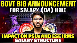 DASALARY Hike by Govt of India  Impact on PSUs and IRMS salary structure [upl. by Jenkins307]