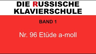 Die Russische Klavierschule Band 1 Nr 96 Etüde amoll Isaak Berkowitsch [upl. by Nuy398]