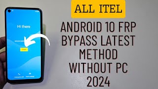 All Itel Android 10 Google Frp Bypass No Need Pc No Sim No TalkBack No Assistant Easy Method 2024 [upl. by Hillegass]