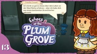 Tote Menschen lügen nicht 👻 ECHOES OF THE PLUM GROVE 13 [upl. by Lehcin]