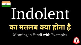 Indolent meaning in Hindi  Indolent ka kya matlav hota hai  English to Hindi [upl. by Donny]