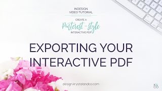 Create a PinterestStyle Interactive PDF  Exporting Your Document [upl. by Yalhsa135]