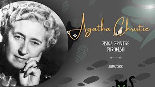 Audiobook  Agatha Cristie  Pisica printre porumbei  agathachristie audiobook [upl. by Rahcir]