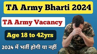 TA Army Bharti 2024 ll TA Territorial Army Vacancy 2024 ll TA Army Bharti Kab Hogi [upl. by Gnohc272]