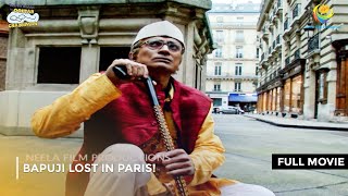 Bapuji Lost In Paris I FULL MOVIE  Taarak Mehta Ka Ooltah Chashmah Ep 1199 to 1201 [upl. by Mullane]