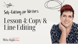 SelfEditing for Writers  Lesson 4 CopyLine Editing [upl. by Mehalick304]