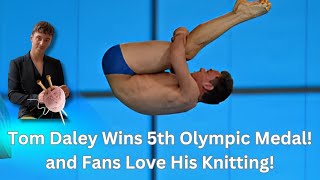 Tom Daley Wins 5th Olympic Medal amp Knits His Way Into Our Hearts [upl. by Jeane]