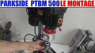 perceuse a colonne parkside ptbm 500 lidl le montage [upl. by Haelat]