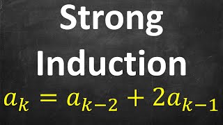 Strong Induction  Intro and Full Example [upl. by Emily]