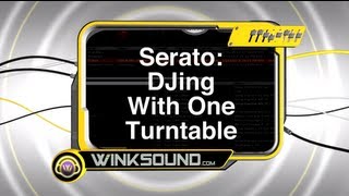 Serato Scratch DJ With One Turntable  Scratch DJ Academy  WinkSound [upl. by Emmott]