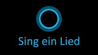 Cortana‎ Sing ein Lied  Beat Boxen  Rappen  Pfeif ein Lied [upl. by Genia780]