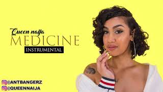 Queen Naija  Medicine Official Instrumental Remake By AntBangerz [upl. by Ariana]