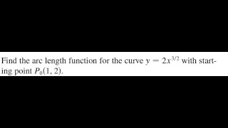 Find the arc length function for the curve y  2x32 with starting point [upl. by Jaclyn]