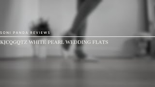 Soni Panda  KJCQGQTZ White Pearl Wedding Flats Review [upl. by Tenn]