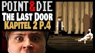 POINTampDIE The Last Door Kapitel 2  Part 4  Begraben  Point and Click [upl. by Ahsuoj70]