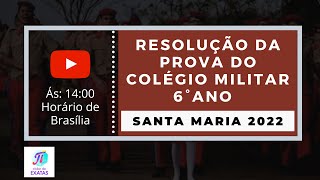 Resolução da Prova do Colégio Militar de Santa Maria 2022  6° ano [upl. by Kempe]