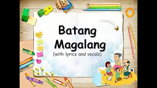 BATANG MAGALANG Music Video with lyrics and vocals [upl. by Austin]