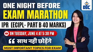 ECIPL  IPR  40 MARKS REVISION MARATHON  CS KIRTI CHATURVEDI [upl. by Valorie]