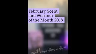 First Sniffs February 2018 Scentsy Scent and Warmer of the Month [upl. by Bryce]