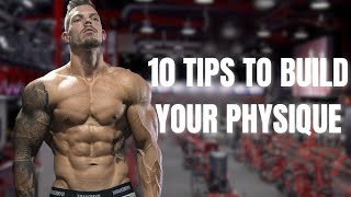 Transform Your Physique 10 Essential Tips [upl. by Elsa]