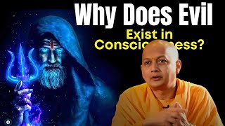 Can the Problem of Evil Be Understood Through Consciousness [upl. by Engedus]