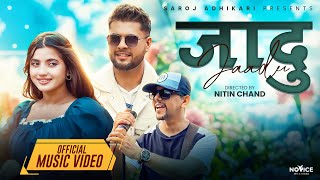 JAADU – SINGER SAROJ ADHIKARI  NEW NEPALI SONG 2024  OFFICIAL NEPALI VIDEO [upl. by Ttam]