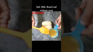 How To make A super soft milk Bread Loaf  Easy to make  one minute [upl. by Merwin]