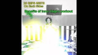 Benefits of inner thigh workout bodyfatloss looseweightathome legexercise [upl. by Nguyen]