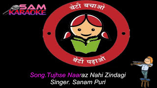 Tujh se Naraz Nahi Unplugged Sanam Puri Karaoke Sam Karaoke [upl. by Theobald]