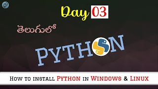 Day 03  Python course  How to install Python in Windows and Linux  Cloud Computing In Telugu [upl. by Ulita]