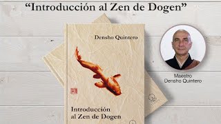 Introducción al Zen de Dogen Ven Denshō Quintero [upl. by Omor]