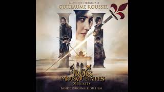 Les Trois Mousquetaires Milady Soundtrack  Le feu qui te consumera  Guillaume Roussel [upl. by Isola]