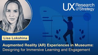 July 2023 Event  AR Experiences in Museums Designing for Immersive Learning amp Engagement [upl. by Ennybor351]