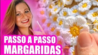 PASSO A PASSO MARGARIDA DE CROCHÃŠ ðŸ¥° SUPER RÃPIDO FÃCIL E ELEGANTE VÃDEO AULA COMPLETA GRÃTIS [upl. by Paymar]