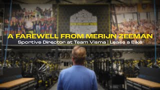 A Farewell from Merijn Zeeman  Sportive Director at Team Visma  Lease a Bike [upl. by Vincenz]