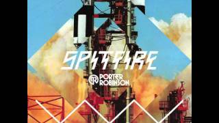 Porter Robinson  Spitfire [upl. by Mcguire76]