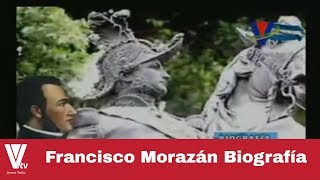 Conozca la biografía de Francisco Morazán [upl. by Eyaj622]