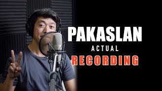 Pakaslan ACTUAL RECORDING [upl. by Orravan]