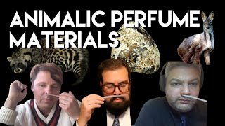 Animalic Perfume Materials [upl. by Olav99]